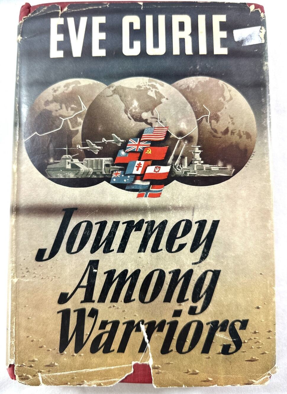Journey Among Warriors by Eve Currie - 1943 1st edition - World War II Adventure
